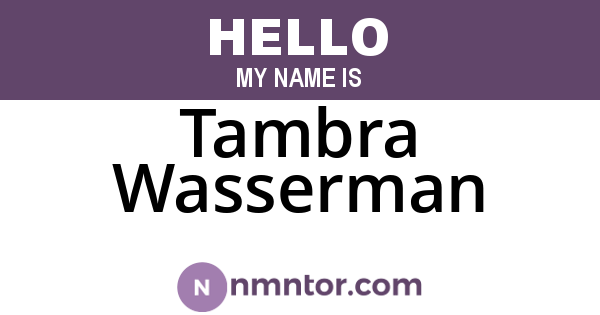 Tambra Wasserman