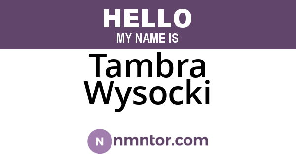 Tambra Wysocki
