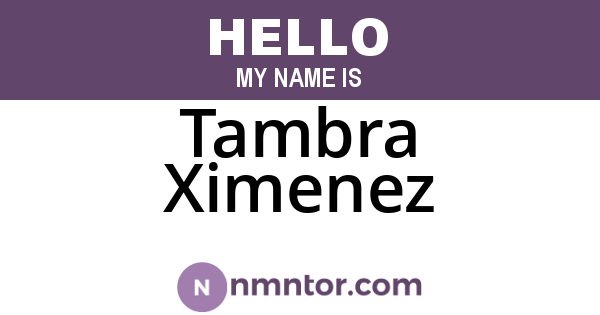 Tambra Ximenez