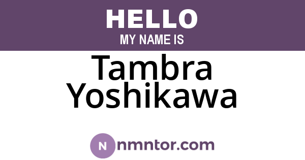 Tambra Yoshikawa
