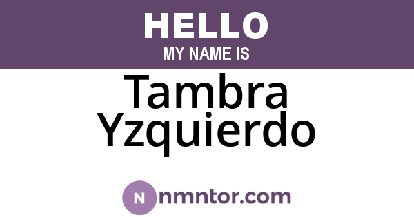 Tambra Yzquierdo