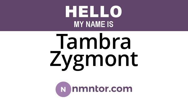 Tambra Zygmont