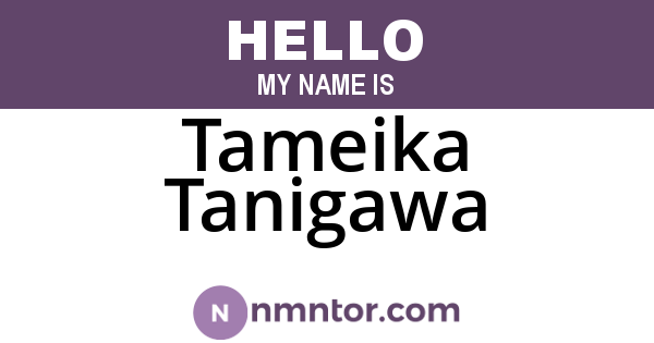 Tameika Tanigawa