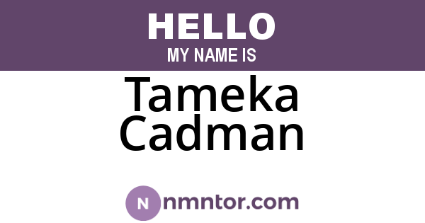Tameka Cadman