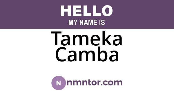 Tameka Camba