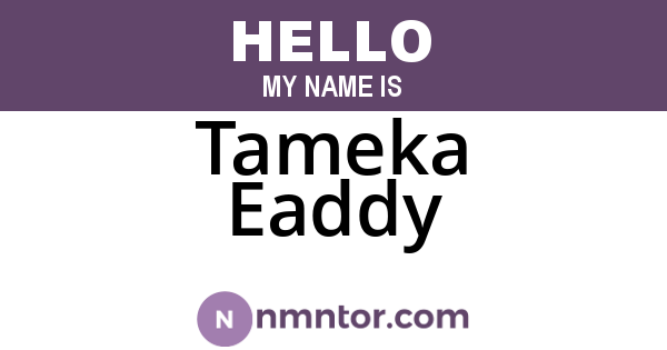 Tameka Eaddy