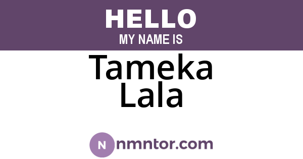 Tameka Lala