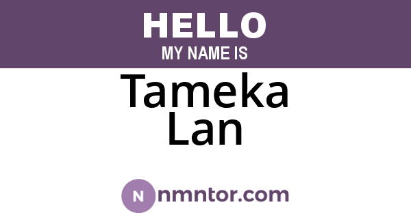 Tameka Lan