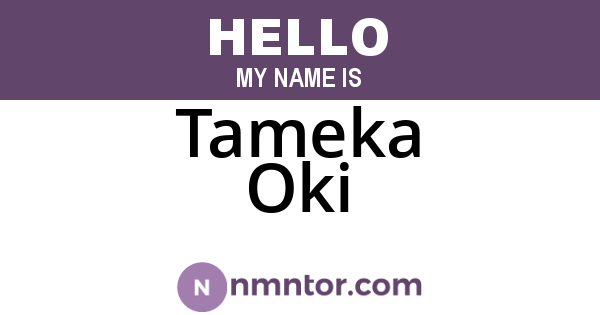 Tameka Oki