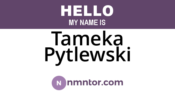 Tameka Pytlewski
