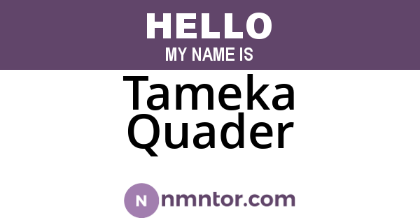 Tameka Quader