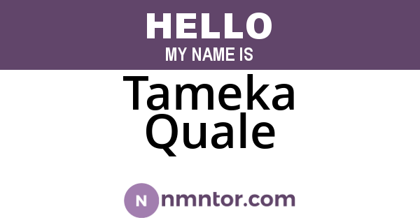 Tameka Quale