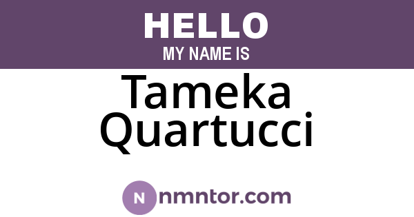Tameka Quartucci