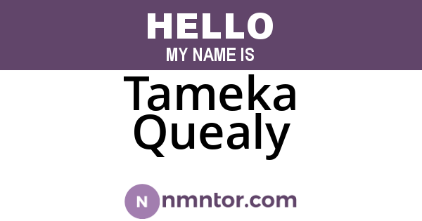 Tameka Quealy