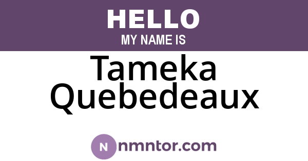 Tameka Quebedeaux