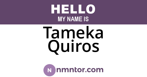 Tameka Quiros