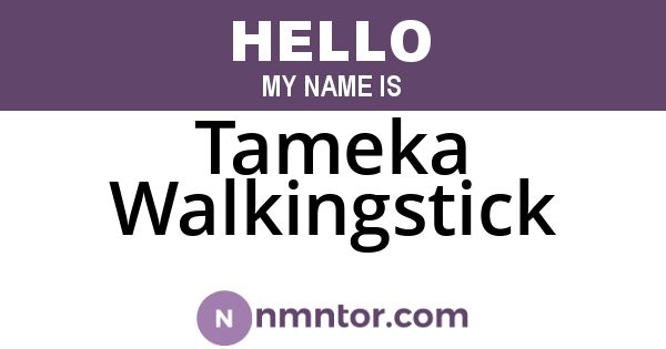 Tameka Walkingstick
