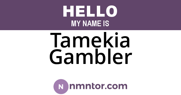 Tamekia Gambler