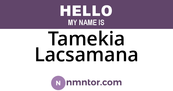 Tamekia Lacsamana