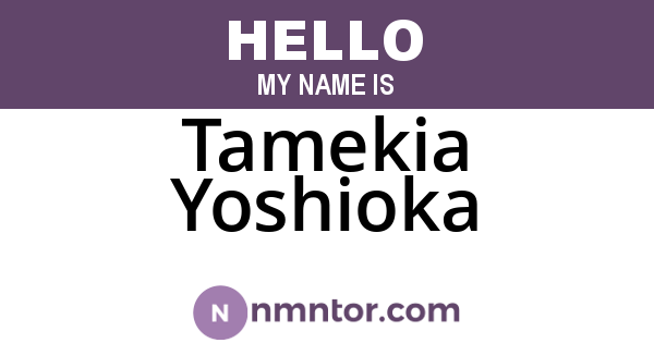 Tamekia Yoshioka