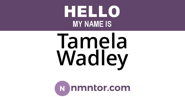 Tamela Wadley