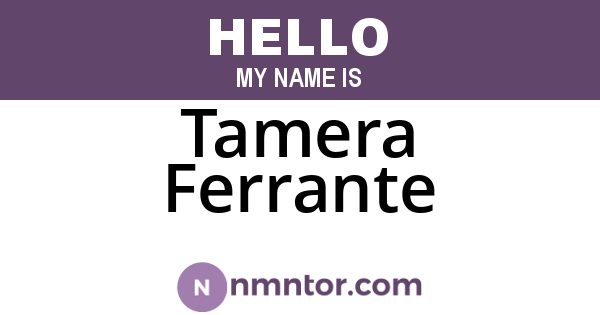 Tamera Ferrante