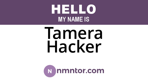 Tamera Hacker