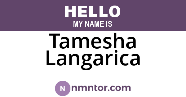 Tamesha Langarica