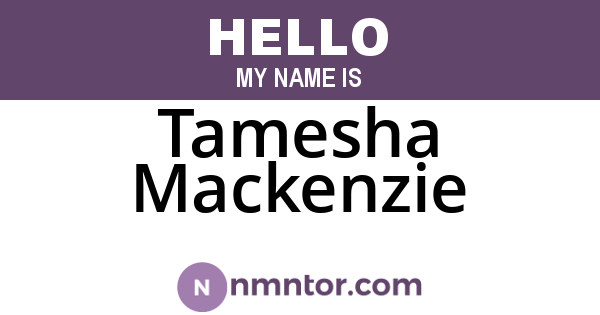 Tamesha Mackenzie