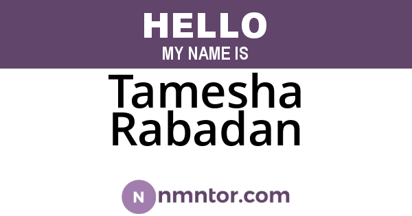 Tamesha Rabadan