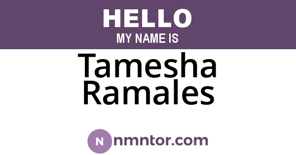 Tamesha Ramales