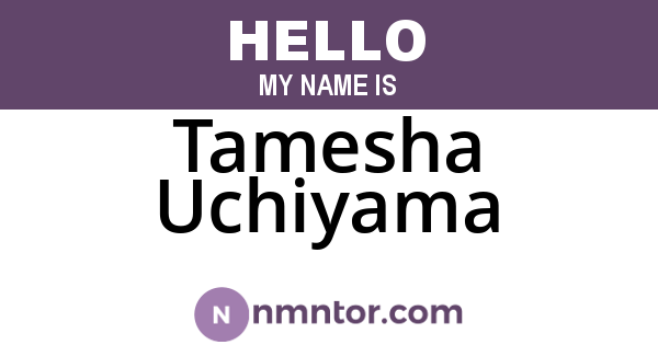 Tamesha Uchiyama