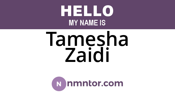 Tamesha Zaidi