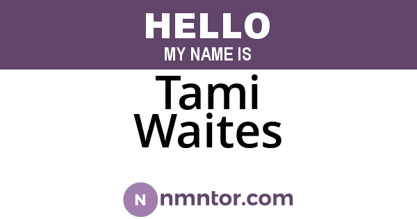 Tami Waites