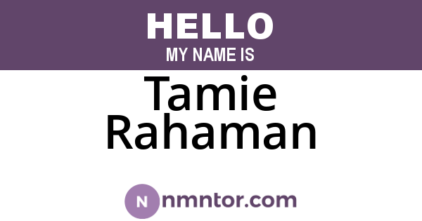 Tamie Rahaman