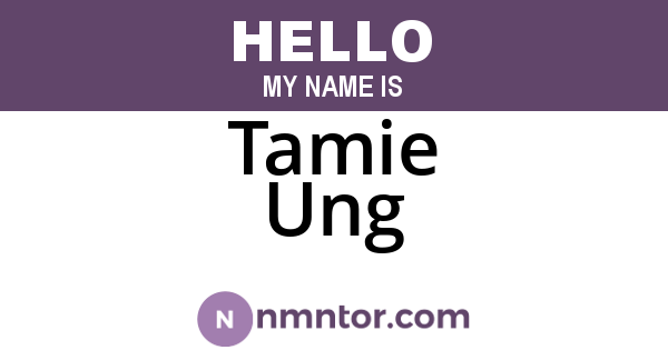 Tamie Ung