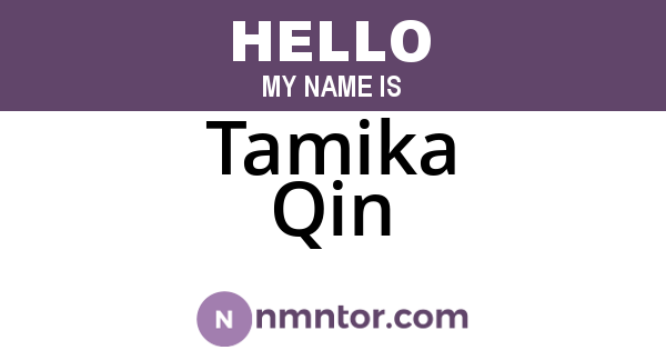 Tamika Qin