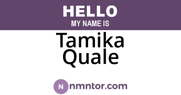 Tamika Quale