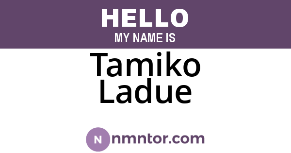 Tamiko Ladue