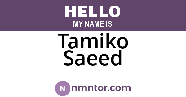 Tamiko Saeed
