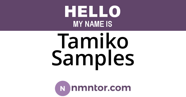 Tamiko Samples