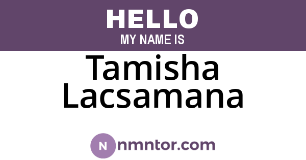 Tamisha Lacsamana