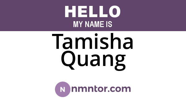 Tamisha Quang