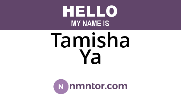 Tamisha Ya