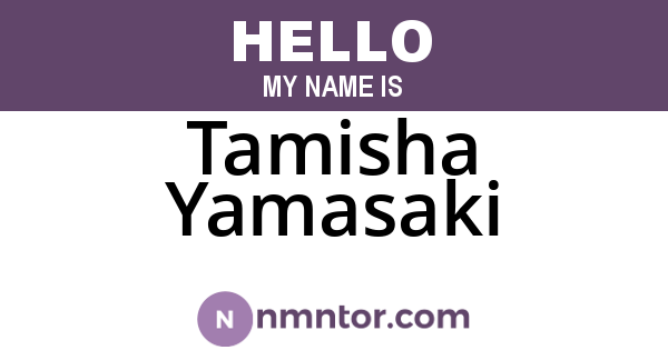 Tamisha Yamasaki