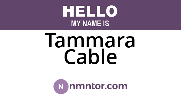 Tammara Cable