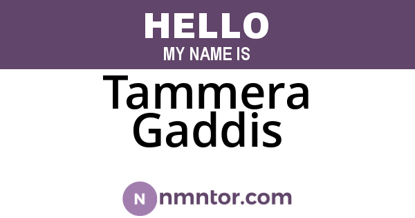 Tammera Gaddis