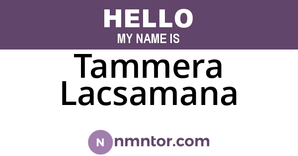 Tammera Lacsamana