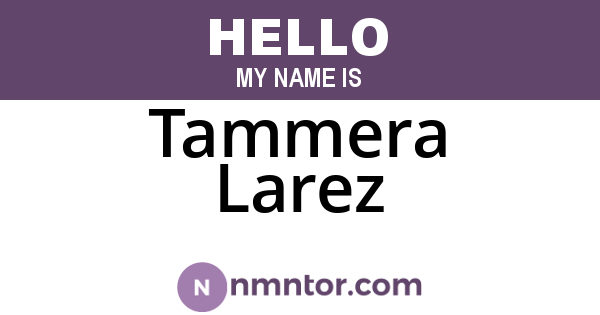 Tammera Larez
