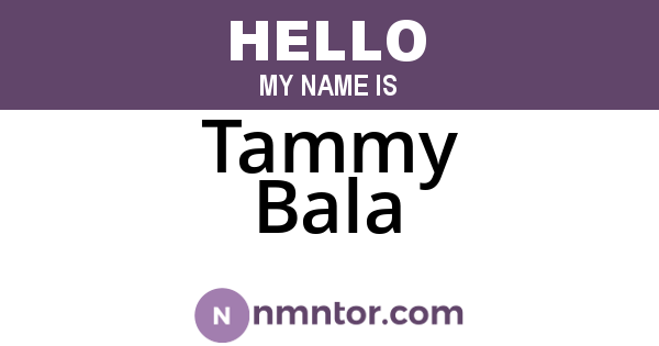 Tammy Bala